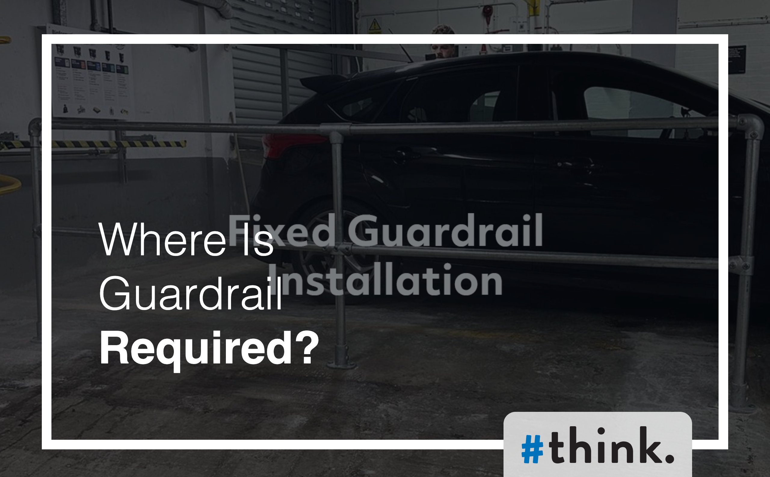 Where is guardrail required UK rules
